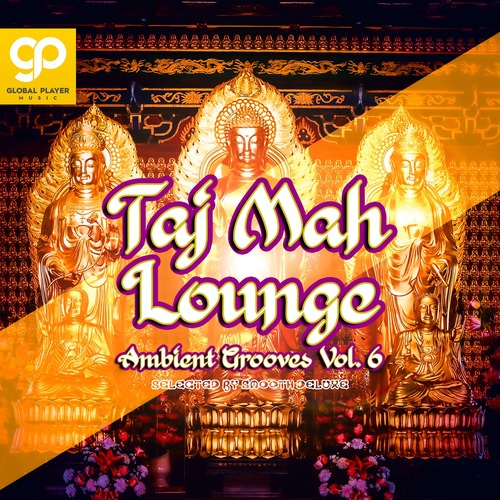 VA - Taj Mah Lounge Ambient Grooves, Vol. 6
