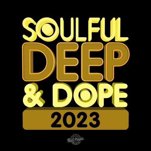 VA - Soulful Deep & Dope 2023