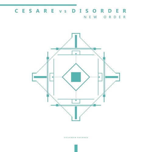 Cesare vs Disorder - New Order