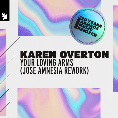 Karen Overton - Your Loving Arms - Jose Amnesia Rework