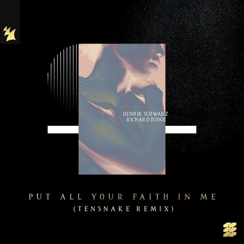 Henrik Schwarz, Richard Judge - Put All Your Faith In Me - Tensnake Remix