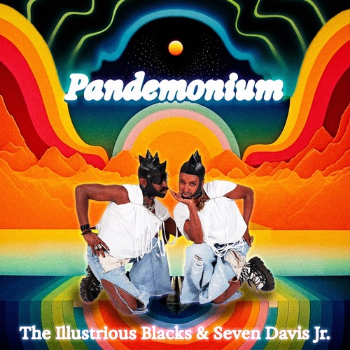 Osunlade, Seven Davis Jr., The Illustrious Blacks - Pandemonium