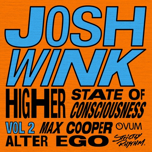 Josh Wink  Higher State Of Consciousness, Vol. 2 [4050538930030]