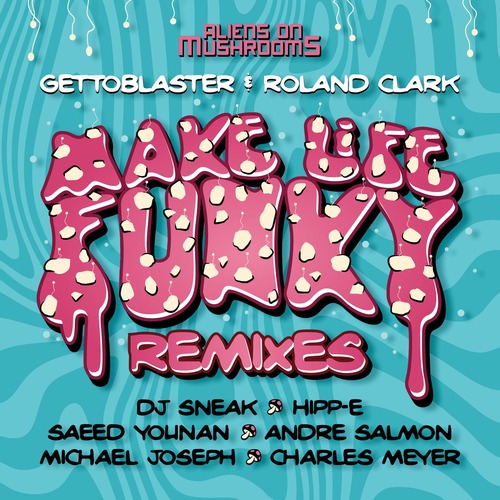 Roland Clark, Gettoblaster - Make Life Funky (Remixes)