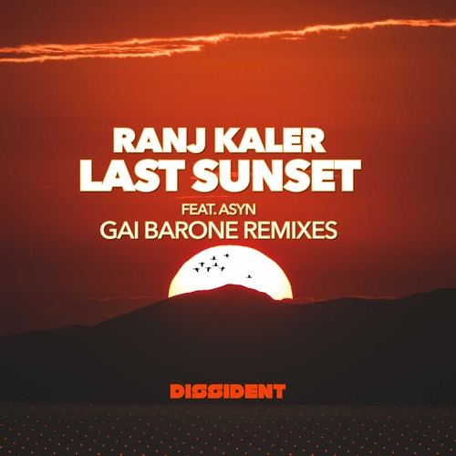 Ranj Kaler, ASYN - Last Sunset (Gai Barone Remixes)