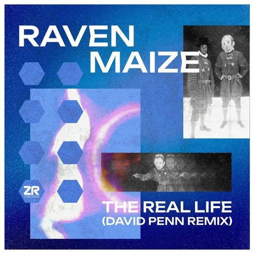 Raven Maize, Dave Lee ZR - The Real Life (David Penn Remix)