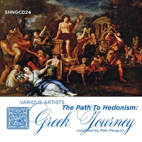 VA - The Path To Hedonism: Greek Journey compiled by Pale Penguin