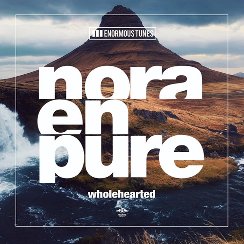 Nora En Pure - Wholehearted EP