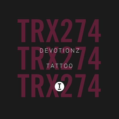 Devotionz - Tattoo [Toolroom Trax ]
