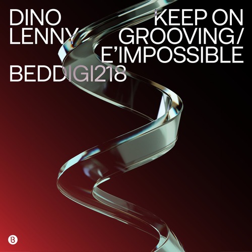 Dino Lenny - Keep On Grooving / E'impossible [Bedrock Records ]