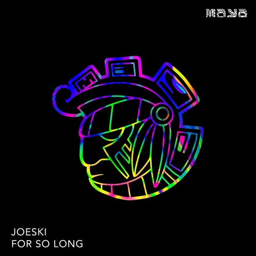 Joeski - For So Long (Original Mix) 