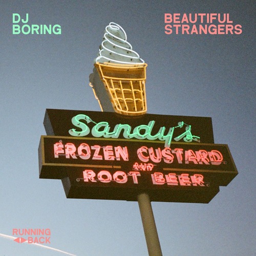 DJ Boring  Beautiful Strangers (Running Back)