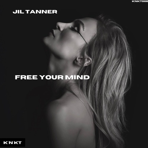 Jil Tanner - Free Your Mind (Original Mix) 