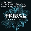 Fly Robin Fly (Block & Crown Vintage Remix)