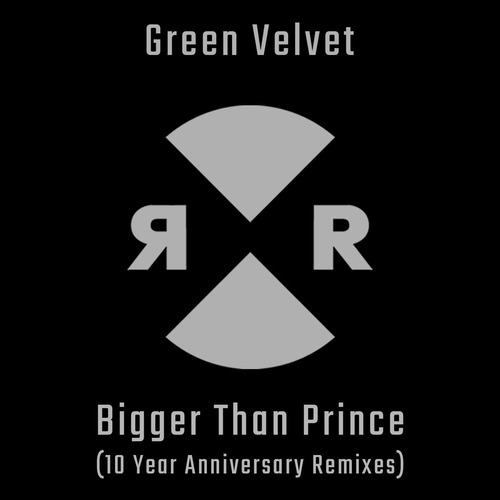 Green Velvet - Bigger Than Prince (10 Year Anniversary Remixes)
