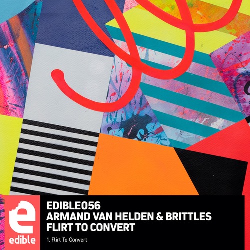 Armand Van Helden, Brittles - Flirt To Convert