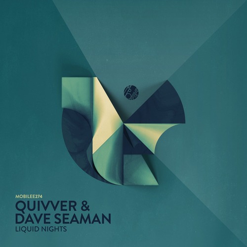 Quivver, Dave Seaman  Liquid Nights [mobilee274]