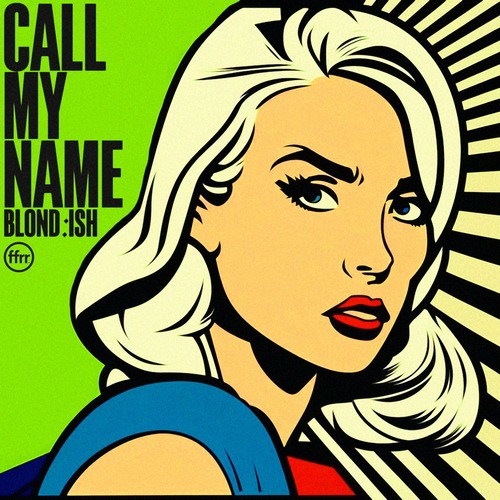 BLOND:ISH - Call My Name (Extended Mix)