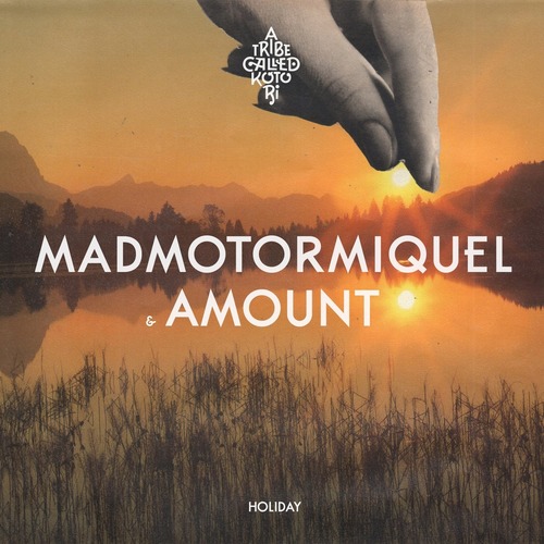 Madmotormiquel, Amount - Holiday  A Tribe Called Kotori 