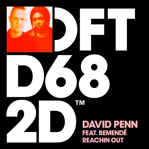 David Penn, Bemende - Reachin Out - Extended Mix