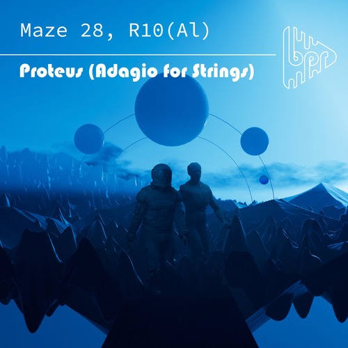 Maze 28, R10(Al) - Proteus (Adagio For Strings)