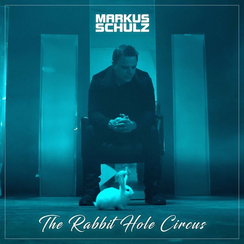 Markus Schulz - The Rabbit Hole Circus [Black Hole Recordings]