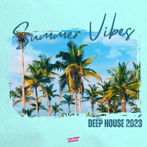 VA - Summer Vibes - Deep House 2023