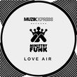Ministry Of Funk - Love Air