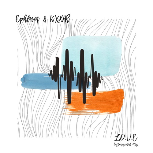 Ephlum, KXDR - L.O.V.E (Instrumental Mix)