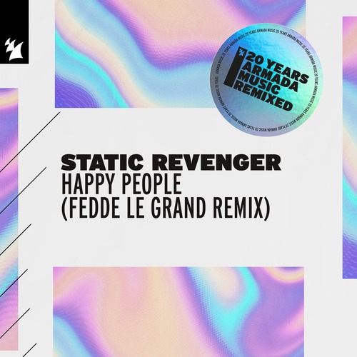 Static Revenger - Happy People - Fedde Le Grand Remix Static Revenger - Happy People - Fedde Le Grand Remix