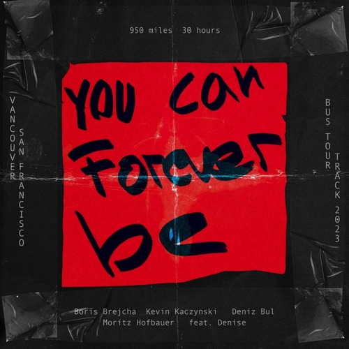 Boris Brejcha, Denise, Moritz Hofbauer, Deniz Bul, Kevin Kaczynski - You Can Forever Be (Original Mix) 