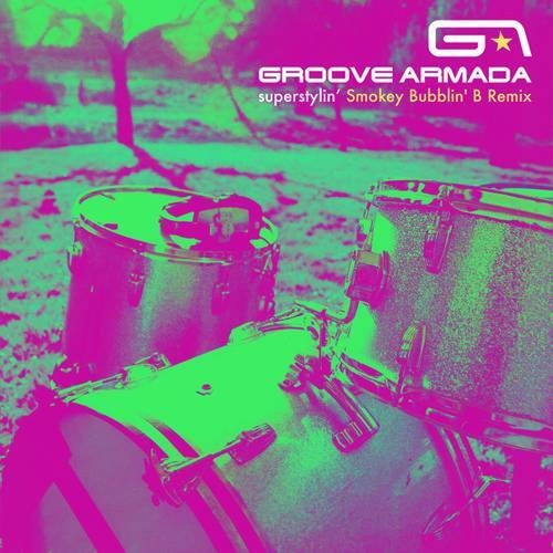 Groove Armada - Superstylin' (Smokey Bubblin' B Extended Remix)