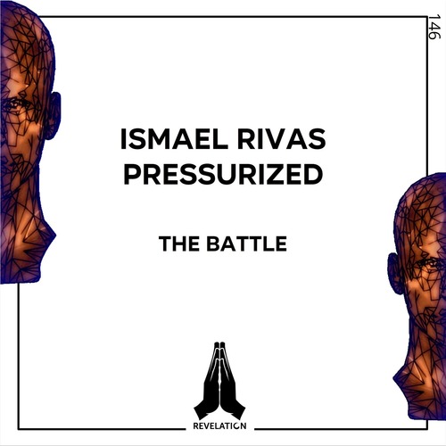 Ismael Rivas, Pressurized - The Battle