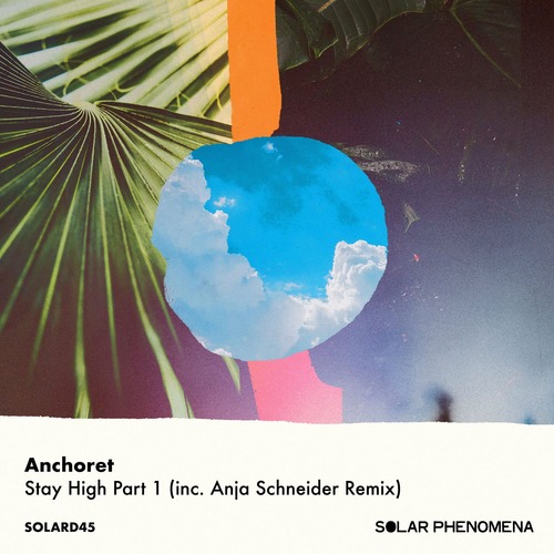 Anchoret – Stay High Part 1 [SOLARD45]