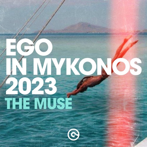 VA - Ego in Mykonos 2023 (The Muse)