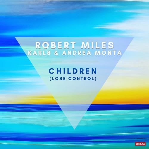 Robert Miles, Karl8 & Andrea Monta - Children