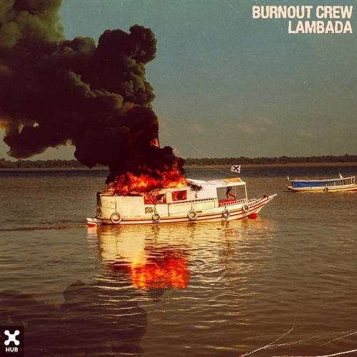 BURNOUT CREW - Lambada (Extended Mix)