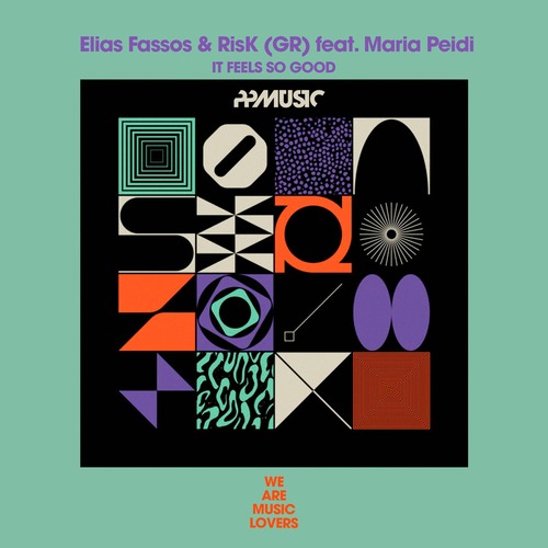 Elias Fassos, RisK (Gr), Maria Peidi - It Feels So Good