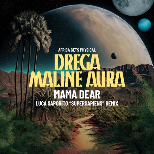 Drega, Maline Aura - Mama Dear (Luca Saporito Remix)