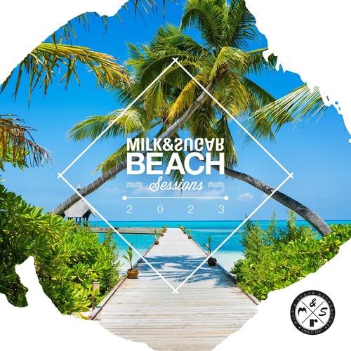 VA - Beach Sessions 2023 [Milk & Sugar]