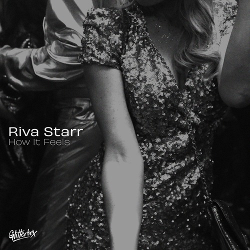 Riva Starr - How It Feels - Extended Mix