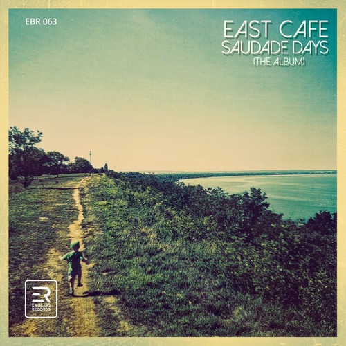 East Cafe - Saudade Days (The Album)