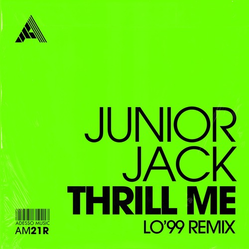 Junior Jack, LO'99 - Thrill Me (LO'99 Remix) - Extended Mix