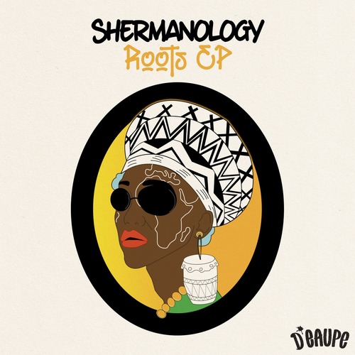 Shermanology, KUENTA, Cheryl Lispier - Roots EP, Pt. 1