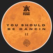 Ministry Of Funk - You Should Be Dancing II