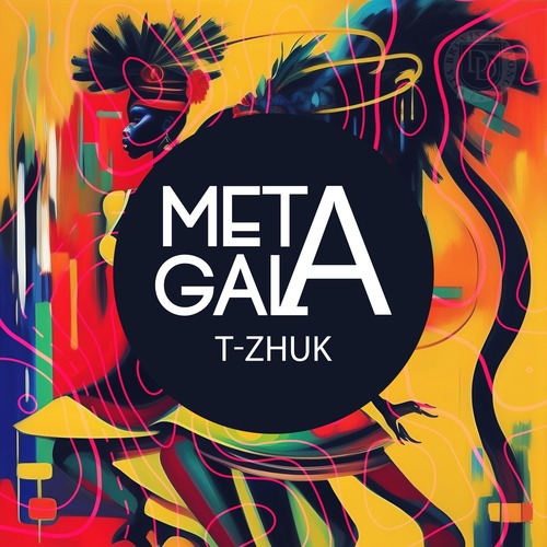 t-Zhuk - Metagala