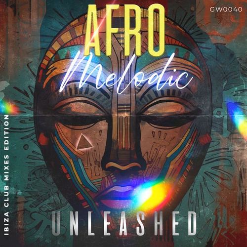 VA – Afro Melodic Unleashed (Ibiza Club Mixed Edition) [10285639]