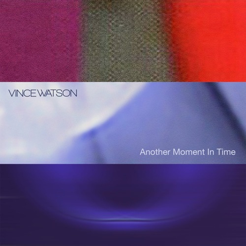 Vince Watson, Jon Dixon - Another Moment in Time