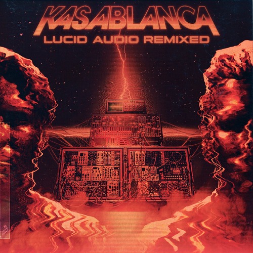 Kasablanca - Lucid Audio Remixed