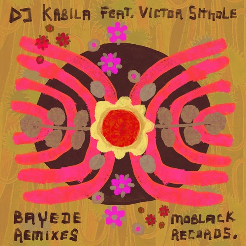 Dj Kabila, Victor Sithole - Bayede Remixes